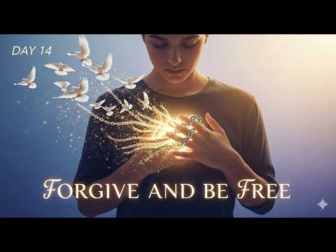 Day 14: FORGIVE and Be FREE | The Science of Forgiveness for Mental Health