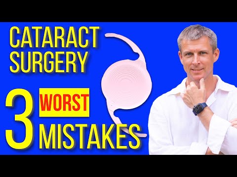 Cataract surgery: the 3 worst mistakes ever