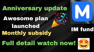 IM fund new update ! anniversary celebration 🥳🎉 Invest now!! #imfund