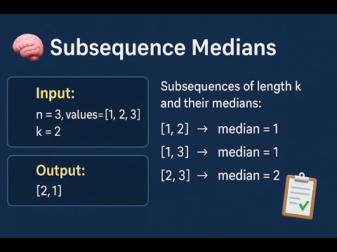 🔍 Find Maximum & Minimum Medians of Subsequences | 🧠 Amazon Intern DSA Challenge