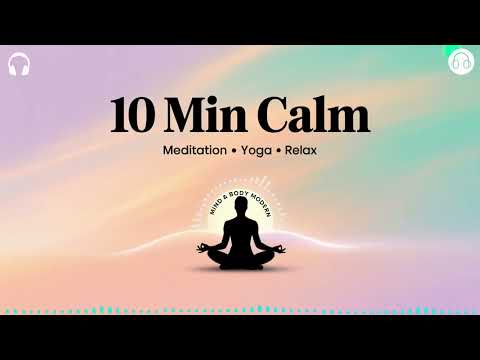 Meditation & Yoga Music 10 Minutes | Stress Relief & Relaxing Sounds