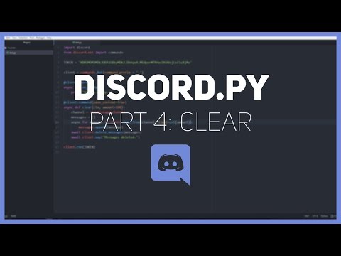 Discord.py: Making a Discord bot (Part 4: Clear)