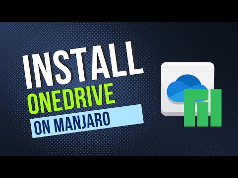 Install OneDrive for Linux – Arch/Manjaro/EndeavourOS Edition