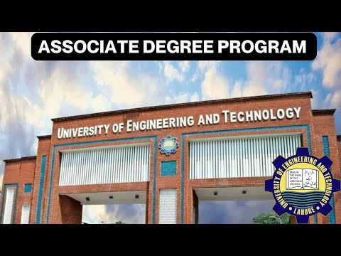 ADP Now From UET Lahore | Associate Degree Program | University of Engineering and Technology
