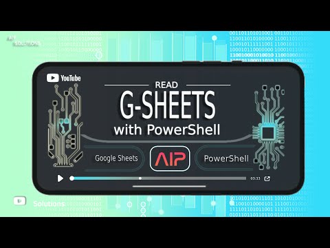 AIP SNAPS: Read Google Sheet using PowerShell