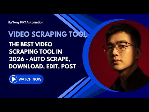The Best Video Scraping Tool In 2026 | Scrape, Download, Editing And Post Automatically