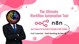 Automate Everything for FREE with n8n (Zero-Code Guide) | n8n for Beginners | Self-Hosted Tutorial