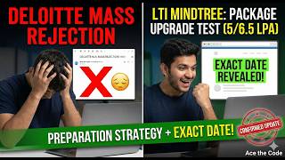 Deloitte NLA MASS REJECTION?! 😭 | LTIMindtree 6.5 LPA Upgrade Test Date & Prep!