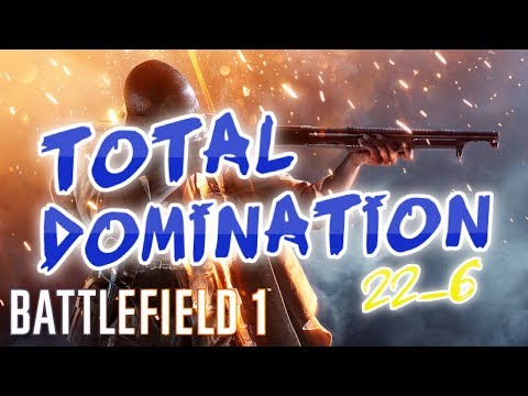 Battlefield 1 - Total Domination: Rifle Grenade Reaper (22-6) (PS4 gameplay)