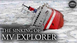 The MV Explorer's TERRIFYING Sinking