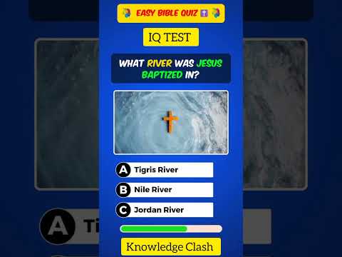 WHAT RIVER WAS JESUS BAPTIZED IN? || Knowledge Number 3 | Do you know #knowledge