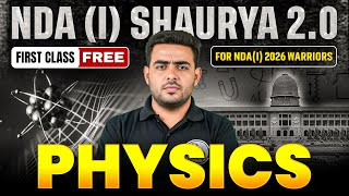 NDA (I) 2026 PHYSICS | UPSC NDA (I) 2026 EXAM | Physics Syllabus, Complete Strategy, Full Roadmap✅