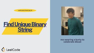 Find Unique Binary String - Leetcode streak day 21