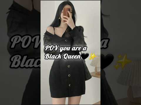 POV-you r a black Queen🖤👑#ytshorts #vairal #shots #aesthetic #newaesthetic #kfashion  #blackqueen