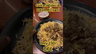 Cuttack DADA Biriyani 🥘| DFC |  🍗 #trending #streetfood #food #foodie #trendingshorts #viral