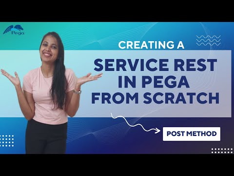 17. Creating A Service REST in PEGA from Scratch || POST method #pegalearning
