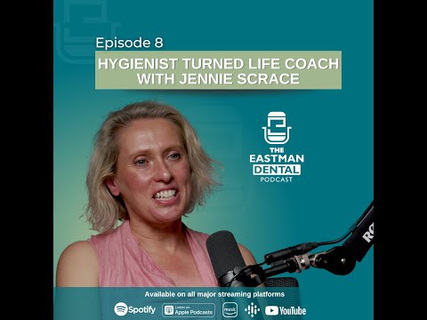 S2 EP8: Hygienist Turned Life Coach with Jennie Scrace