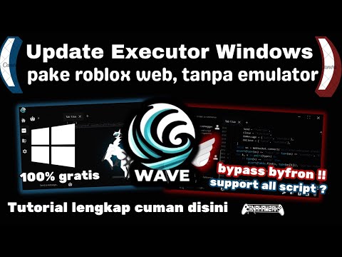 [ UPDATE ] CARA PAKE EXECUTOR ROBLOX WEB WINDOWS 'WAVE' 🌊 2024 | GRATIS!! .. BYPASS BYFRON RILL 😎