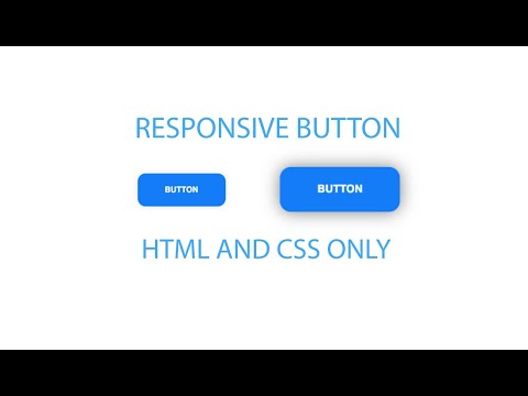 Responsive Button, HTML and CSS Only!!