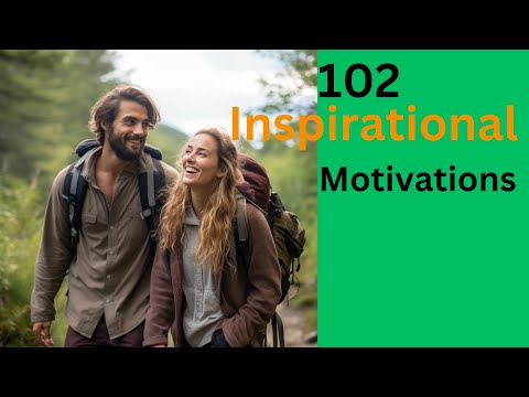 102 Inspirational Motivations