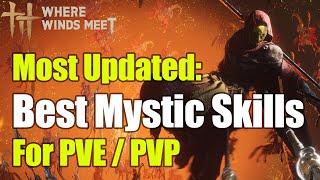Where Winds Meet - Best Mystic Skills for PVE/PVP (Most Updated)