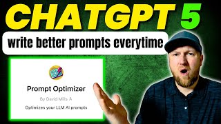 Custom ChatGPT 5 Prompt Optimizer for 10x BETTER Responses