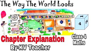 The Way The World Looks / Class-4 Maths NCERT Chapter 5 हिंदी Explanation Question Answer/KV Teacher