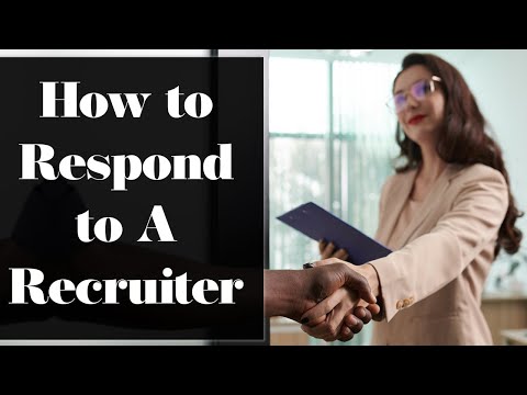 How To Respond to A Recruiter Reaching Out
