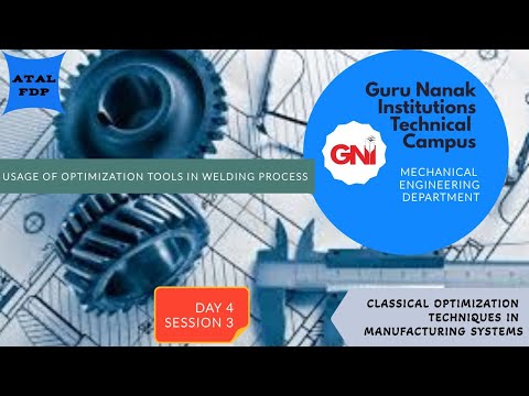Usage of optimization tools in welding process by Dr. Yogesh Kumar Singla - Day 4 Session 3