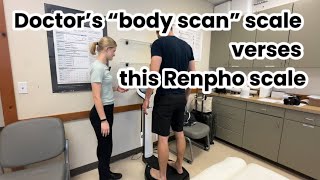 ★★★★★ Comparison - Doctor's Body Scan scale verses this Renpho scale