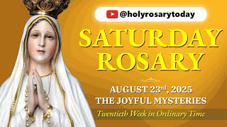 SATURDAY HOLY ROSARY 💛 AUGUST 23, 2025 💛 JOYFUL MYSTERIES OF THE ROSARY [VIRTUAL] #holyrosarytoday