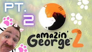 A cat rpg?...amazin' George 2 pt 2 (with commentary)
