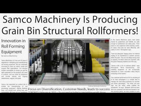 Samco Machinery Video News - Grain Bin Product Rollformers!