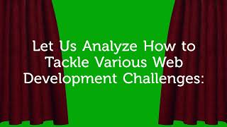 Top Web Development Challenges & How To Tackle Them?