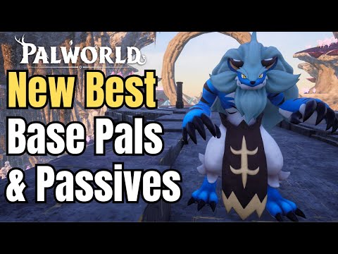 All New Best Base Pals With Best Base Passives in Palworld