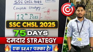 75 Days Study Plan for SSC CHSL 2025 |  Subject Wise Complete Strategy  | By Golden aso sir
