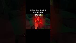UGvr but Awful part2 #ugvr #ug #ugccreator #animation #funny #vr #gorillatag #gtag #shorts #viral