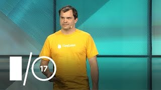 Build Modern Apps with Firebase and Google Cloud Platform (Google I/O '17)