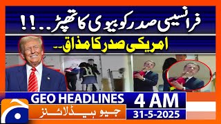 French president slapped by wife| US president's joke | Geo News 4 AM Headlines | 31 May 2025