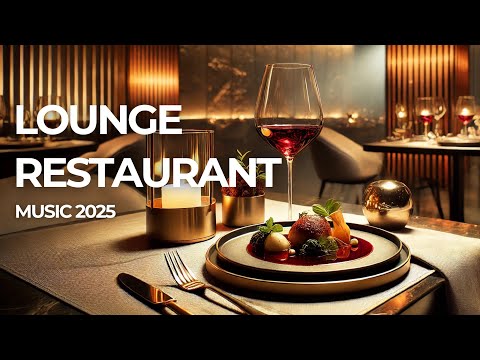 LOUNGE RESTAURANT - Music 2025 ( 4 Hours)