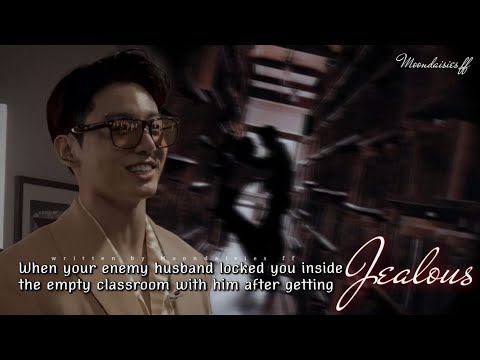 when your enemy husband locked you inside the classroom with him after getting jealous[ jk oneshot ]