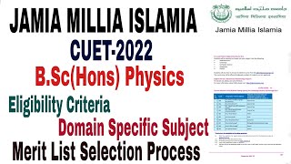 Jamia Millia Islamia Bsc(Hons) Physics Admission 2022 Process, Eligibility, Syllabus CUET 2022
