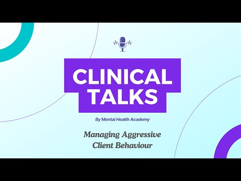 Managing Aggressive Client Behaviour