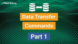 Data Transfer Commands - Part 1