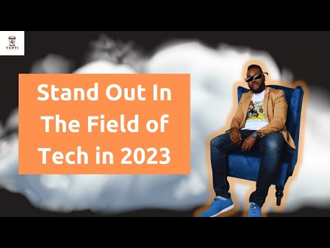 Standing Out in The Tech Industry