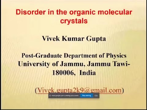 Disorder in the Organic Molecular Crystals | Prof. Vivek Gupta