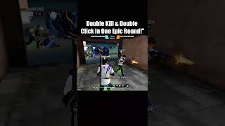 Double Kill & Double Click in One Epic Round! #short