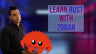 Learn Rust with Zoran (Me) #rust #programming #goals