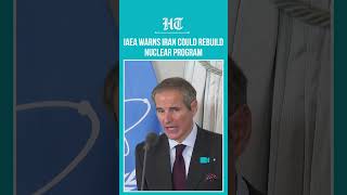 Iran Nuclear Program Can Be Quickly Rebuilt, Warns IAEA Chief | Iran israel War | #shorts