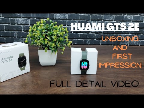 huami amazfit gts 2e Unboxing and first impression